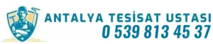 Antalya Tesisat Ustası